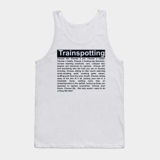 Choose Life Monologue - Trainspotting Tribute Tank Top